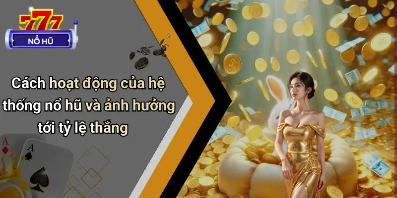 Tỷ Lệ Thắng Nổ Hũ