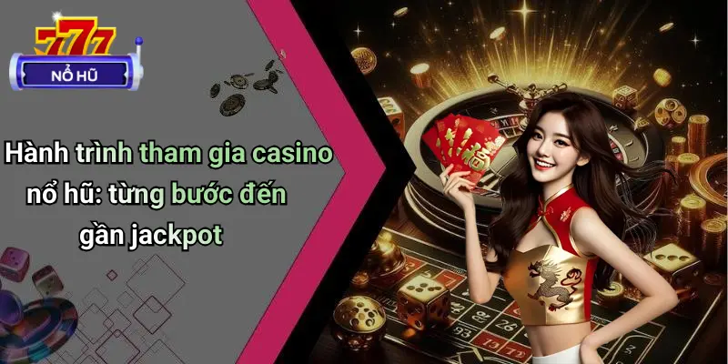 Casino Nổ Hũ