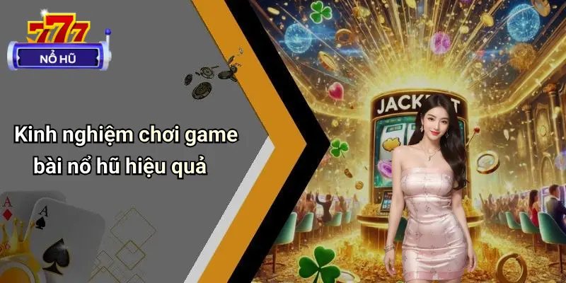 game bài nổ hũ 4 Game Bài Nổ Hũ