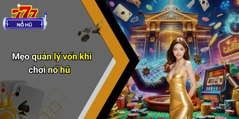 Mẹo Chơi Nổ Hũ An Toàn