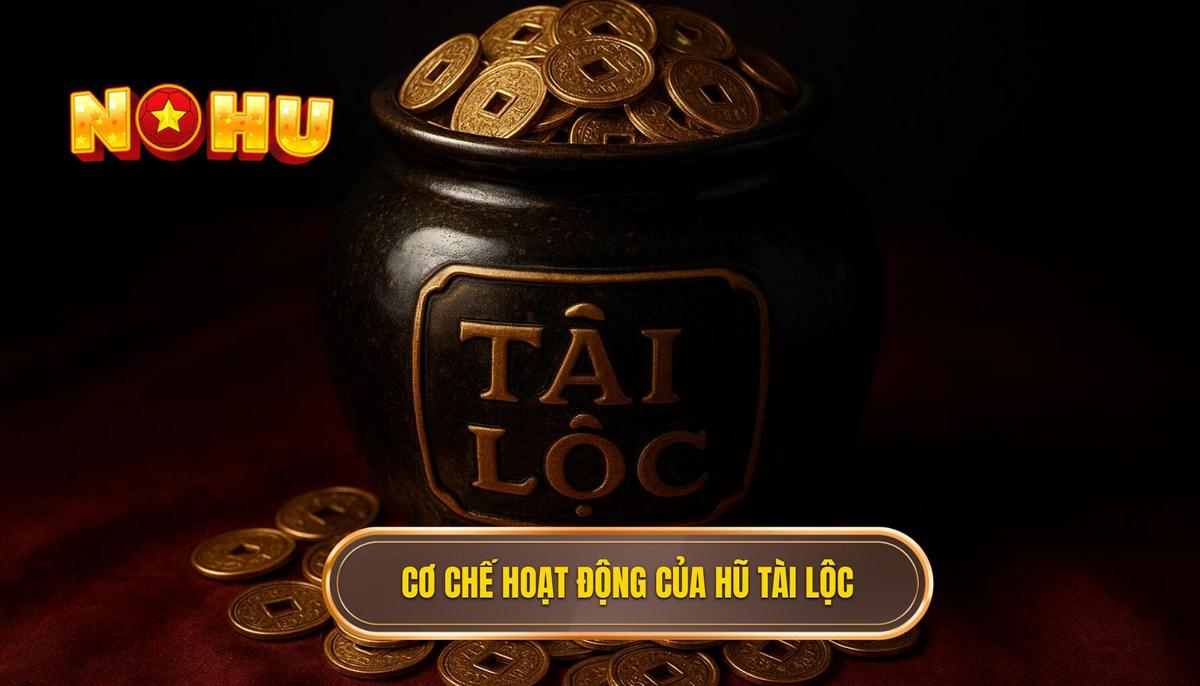 Bản chất vận hành của cơ chế nổ hũ tài lộc